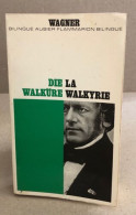 La Walkyrie ( Bilingue Francais-allemand ) - Auteurs Classiques