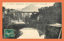 A707 / 261 39 - SAINT CLAUDE Viaduc Et Pont D'Avignon - Saint Claude