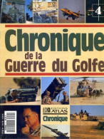 Chronique De La Guerre Du Golfe N° 4 IRAK - Histoire