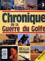 Chronique De La Guerre Du Golfe N° 3 IRAK  Poster Avion F 15 - Histoire