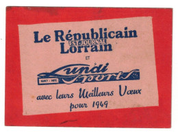 RARE CALENDRIER DE POCHE 1949 : LE RÉPUBLICAIN LORRAIN - EST JOURNAL - 54 NANCY - METZ - 57 MOSELLE - Small : 1941-60