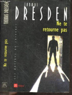 Ne Te Retourne Pas - Collection Les Maitres Du Suspense - Dresden Thomas - Antoine Joseph (traduction) - 1997 - Andere & Zonder Classificatie