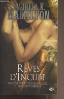 Anita Blake - 12 - Rêves D'Incube - Hamilton Laurell K. - 2012 - Andere & Zonder Classificatie