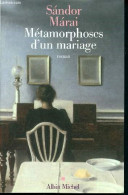 Métamorphoses D'un Mariage - Roman - Márai Sándor - 2006 - Andere & Zonder Classificatie