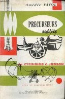 Précurseurs Oubliés De Ctesibios à Judson. - Fayol Amédée - 0 - Biographie