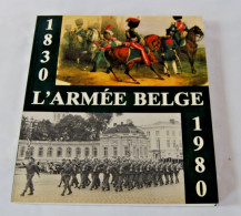 C294 Ouvrage - L'armée Belge 1830 1980 - Geschiedenis