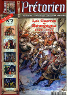 Prétorien N° 2 Guerres De Bourgogne , Bataille D'Issos , Armée Hannibal , Armée Bourguignonne , Aigles Légions Romaines - Histoire