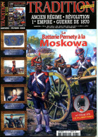 Tradition Magazine 235 Batterie Pernety Moskowa , Compagnies D'ordonnance , 4° Hussards , Prince Poniatowski ,  - Histoire