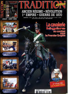 Tradition Magazine 238 Cavalerie Légère 1° Empire , Bataille Medina De Rioseco , Armée Américaine  , 21° De Ligne - Histoire