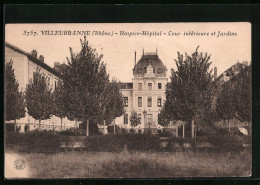 CPA Villeurbanne (Rhone), Hospice-Hopital - Cour Intèrieure Et Jardins  - Villeurbanne
