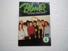 MAGAZINE BLONDIE OFFICIAL FAN CLUB N°4 .. REF/N5 - Andere & Zonder Classificatie