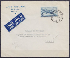 L. "U.E.G. WILLIAME" Par Avion Affr. PA6 Càd BRUXELLES-BRUSSEL 19F/10-5-1957 Pour TUNIS (adressée à L'Adjoint Au Général - Otros & Sin Clasificación