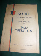 ECOLE D APPLICATION D ARTILLERIE : NOTICE GEOGRAPHIQUE ET HISTORIQUE SUR IDAR - OBERSTEIN - French