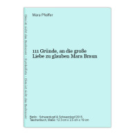 111 Gründe, An Die Große Liebe Zu Glauben - Amusement