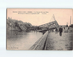 CREIL : Le Pont De Fer Sur L'Oise - état - Creil