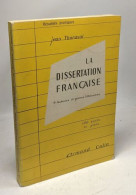 La Dissertation Française 1- Auteurs Et Genres Littéraires - Andere & Zonder Classificatie