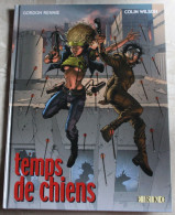 Livre BD Temps De Chien - Gordon Rennie Colin Wilson - Erko 2001 - Other & Unclassified