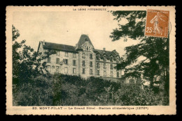 42 - MONT-PILAT - LE GRAND HOTEL - Mont Pilat