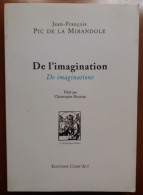 C1 Jean Francois PIC DE LA MIRANDOLE De L IMAGINATION De Imaginatione BILINGUE Port Inclus France - Geschiedenis
