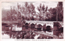 24 - Dordogne -  BRANTOME -  Pont Sur La Dronne - Brantome