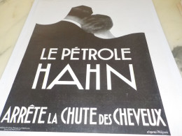 ANCIENNE PUBLICITE ARRETE LA CHUTE DES CHEVEUX  PETROLE HAHN  1928 - Other & Unclassified