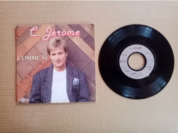 Vinyle 45T  C. Jérôme - Comme Si - Otros - Canción Francesa