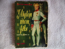 L'aiglon Mon Fils Napoléon II - Geschiedenis