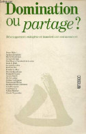 Domination Ou Partage ? Développement Endogène Et Transfert Des Connaissances - Collection Actuel. - Collectif - 1980 - Geschiedenis