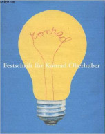 Festschrift Für Konrad Oberhuber - Collectif - 2000 - Andere & Zonder Classificatie