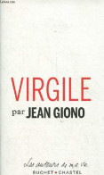 Virgile - Collection Les Auteurs De Ma Vie. - Giono Jean - 2016 - Biographie