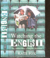 Watching The English - The Hidden Rules Of English Behaviour - Kate Fox - 2005 - Taalkunde