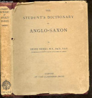 The Student's Dictionary Of Anglo Saxon - SWEET HENRY - 1928 - Taalkunde