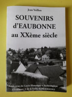 Souvenirs D'eaubonne Au Xxeme Siecle - Andere & Zonder Classificatie