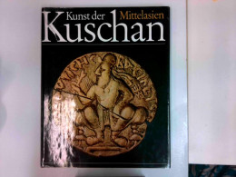 Kunst Der Kuschan : Mittelasien - Azië & Nabije Oosten