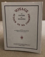 Voyage Autour De Ma Chambre Suivi De "Le Lépreux De La Cité D'Aoste - Auteurs Classiques