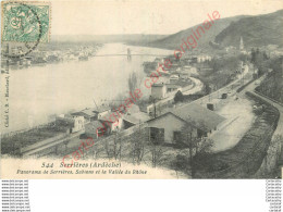 07.  SERRIERES . Panorama De Sérrières, Sablons, Et La Vallée Du Rhône . - Serrières