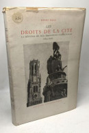 Les Droits De La Cité - Les Catholiques-démocrates Et La Défense De Nos Franchises Communales 1833-1836 - évènements Et  - History