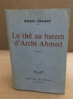 Le The Au Harem D'archi Ahmed - Auteurs Classiques