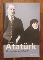 Kemal Atatürk, Les Chemins De L'occident De Alexandre Jevakhoff. Tallandier. 2004 - History