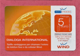 Italy, Exp. 30.06.2007- WIND - INFO STRADA- DIALOGA INTERNATIONAL Top Up Phone Card Used By 5 Euros. - [2] Sim Cards, Prepaid & Refills