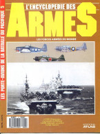 ENCYCLOPEDIE DES ARMES N° 5 Les Porte Avions Bataille Du Pacifique Militaria Forces Armées - Frans