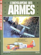 ENCYCLOPEDIE DES ARMES N° 106 Avions Lutte Antisubversive Alpha Jet  Spectre FMA Pucara  ,  Militaria Forces Armées - Frans