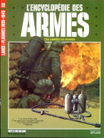 ENCYCLOPEDIE DES ARMES N° 118 Lance Flammes 1939 1945  Chute Iwo Jima , Crocodile , Lifebuoy ,  Militaria Forces Armées - French