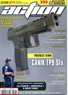 Revue ACTION N° 377 Armes Fusil SAR 80 , Pistolet Canik , 1416 Classic , Couteaux EDC , Force Hercule à NY - Frans