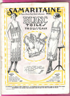 Catalogue A La Samaritaine Blancs Toiles Et Trousseaux 12-1923 64 Pages + 1 Pages Coupons De Toiles + Manteaux - Kleidung & Textil