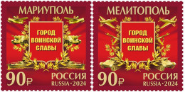 Russia. 2024. Cities Of Military Glory. Mariupol And Melitopol (MNH OG **) Set Of 2 Stamps - Ongebruikt