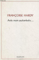 Avis Non Autorisées ... - Hardy Françoise - 2015 - History