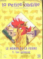 La Petite Abeille - N°23, Mars 1998- Le Monde De La Ferme, 1. Les Animaux- Entre Pres Et Alpages, La Journee D'un Fermie - Other Magazines