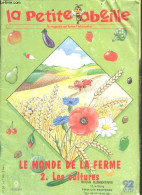 La Petite Abeille - N°24, Juin 1998- Le Monde De La Ferme, 2. Les Cultures- Une Moisson De Machine, Les Cereales Tout Un - Other Magazines