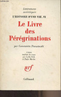 Le Livre Des Pérégrinations - "Littératures Soviétiques" L'histoire D'une Vie, VI - Paoustovski Constantin - 1967 - Slavische Talen